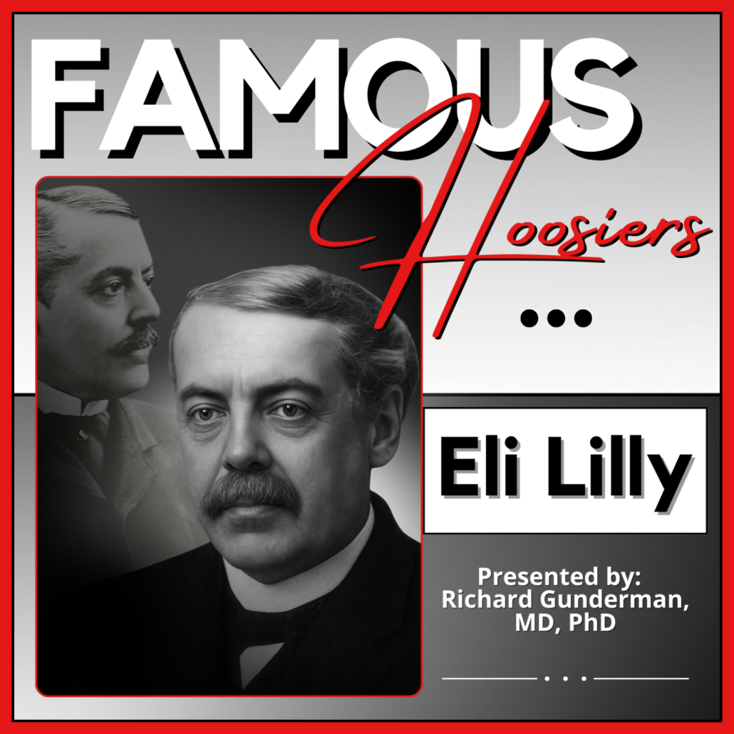 Famous Hoosier Eli Lilly
